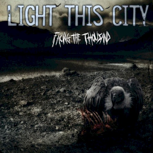 Light This City - Facing the Thousand